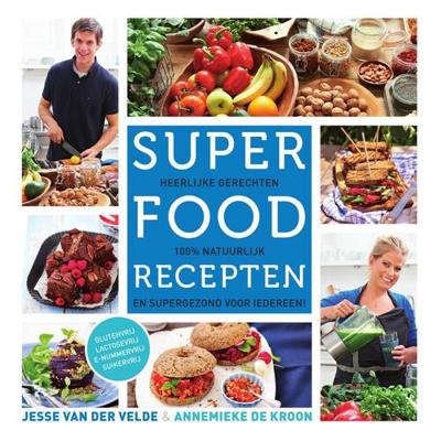 Superfood recepten - Annemieke de Kroon, Jesse van der Velde - eBook (9789000331659) Superfood recepten - Annemieke de Kroon, Jesse van der Velde - eBook (9789000331659)