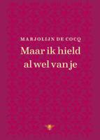 Maar ik hield al wel van je - Marjolijn de Cocq - Hardcover (9789403113210) - thumbnail