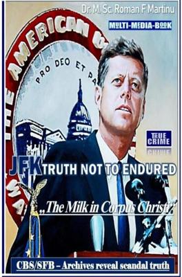 JFK - Trith Not To Endured - Dr. M. Sc. Roman F. Martinu - ebook