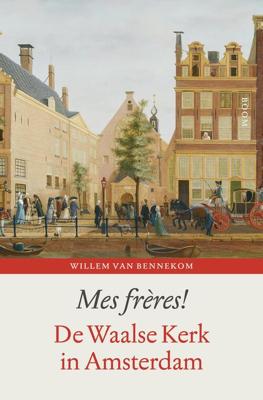 Mes frères! - Willem van Bennekom - ebook