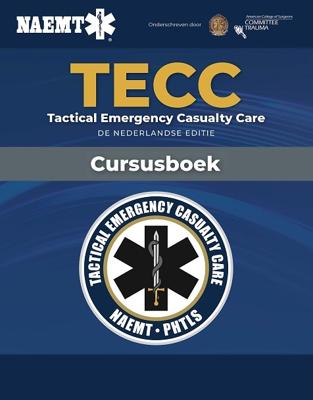 TECC Tactical Emergency Casualty Care (Paperback)