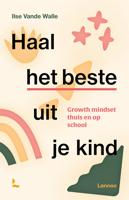 HAAL HET BESTE UIT JE KIND - GROWTH MINDSET THUIS EN OP SCHOOL - Ilse Vande Walle - ebook - thumbnail