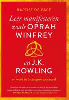 Leer manifesteren zoals Oprah Winfrey en J.K. Rowling - Baptist de Pape - ebook - thumbnail