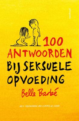 100 antwoorden bij seksuele opvoeding - Belle Barbe - ebook
