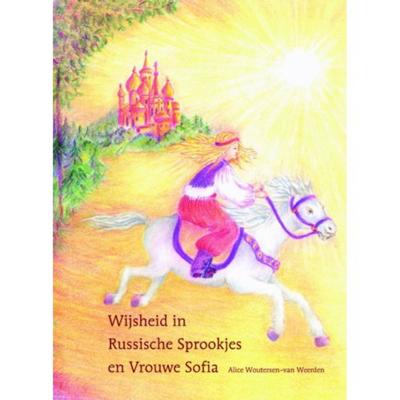 Wijsheid in Russische sprookjes en Vrouwe Sofia (Hardback)