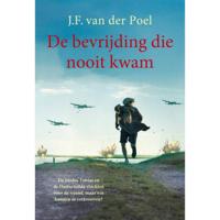 De bevrijding die nooit kwam (Paperback) - thumbnail
