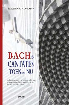 Bachs cantates toen en nu (Hardback)