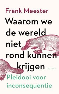 Waarom we de wereld niet rond kunnen krijgen (Paperback)