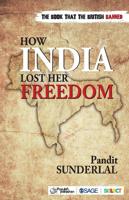 How India Lost Her Freedom - Pandit Sunderlal - Paperback (9789352806409) - thumbnail