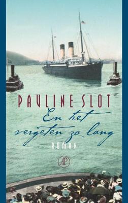 En het vergeten zo lang - Pauline Slot - ebook