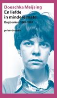 En liefde in mindere mate: dagboeken 1961-1987 - thumbnail