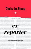 Stoop*Ex-reporter - Chris de Stoop - eBook (9789023441892) - thumbnail
