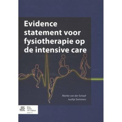Evidence statement voor fysiotherapie op de intensive care (Paperback)