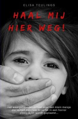 Haal mij hier weg! - Elisa Teulings - ebook