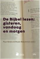 De Bijbel lezen: gisteren, vandaag en morgen - Bryan Beeckman, Paul Kevers - Paperback (9782808115162) - thumbnail