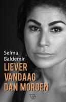 Liever vandaag dan morgen - Selma Baldemir - ebook - thumbnail