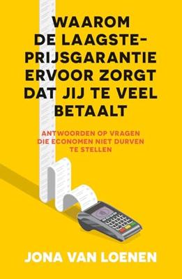 Waarom de laagsteprijsgarantie ervoor zorgt dat jij te veel betaalt