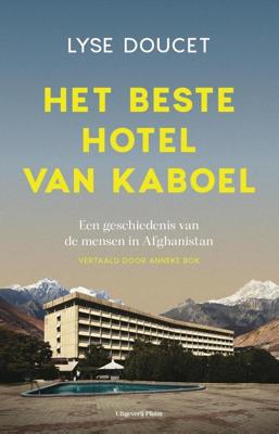 Het beste hotel van Kaboel - Lyse Doucet - ebook