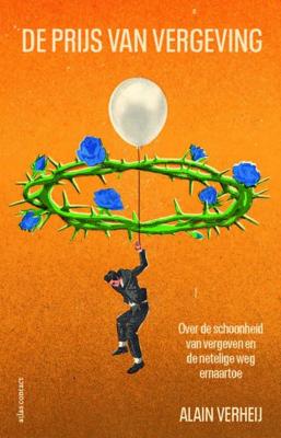 De prijs van vergeving - Alain Verheij - ebook
