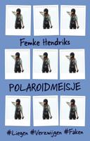 Polaroidmeisje - Femke Hendriks - ebook - thumbnail