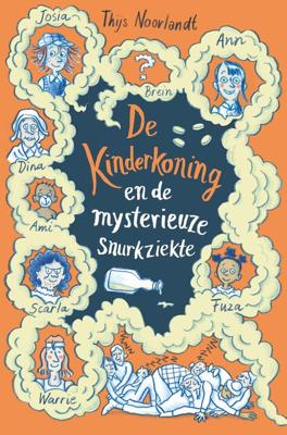 De kinderkoning en de mysterieuze snurkziekte - Thijs Noorlandt - ebook