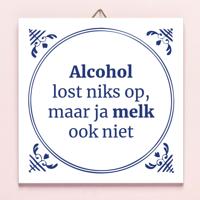 Tegeltje Alcohol lost niks op - thumbnail