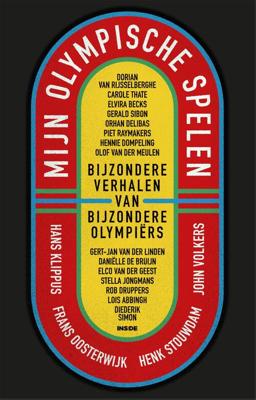 Mijn Olympische Spelen - John Volkers, Frans Oosterwijk, Hans Klippus, Henk Stouwdam - ebook