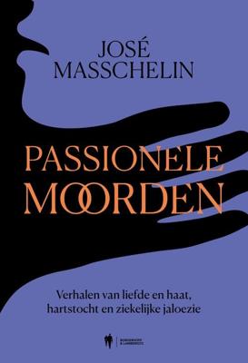 Passionele moorden - José Masschelin - ebook
