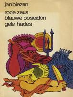Rode zeus, blauwe poseidon, gele hades - Jan Biezen - ebook - thumbnail