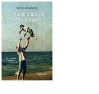 De beste papa van de hele wereld - Eelco Rommes - ebook - thumbnail