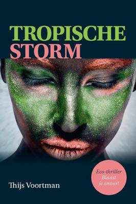 Tropische storm - Thijs Voortman - ebook