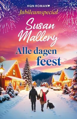 Alle dagen feest - Susan Mallery - ebook