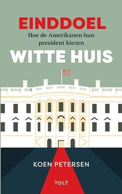 Einddoel Witte Huis - Koen Petersen - ebook Einddoel Witte Huis - Koen Petersen - ebook