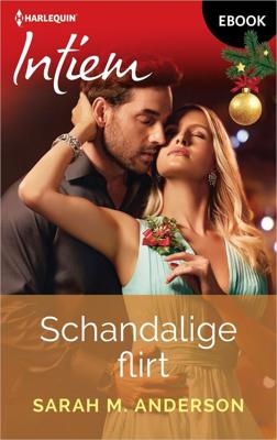 Schandalige flirt - Sarah M. Anderson - ebook