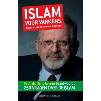 Islam voor varkens, apen, ezels en andere beesten (Paperback)
