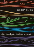 Aan doodgaan dachten we niet - Gerda Blees - ebook - thumbnail