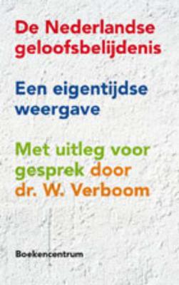 De Nederlandse geloofsbelijdenis (Paperback)