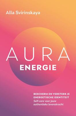 Aura-energie - Alla Svirinskaya - ebook