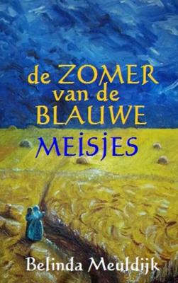 De zomer van de blauwe meisjes - Belinda Meuldijk - ebook