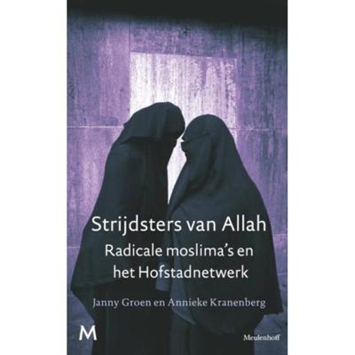 Janny  Groen & Annieke  Kranenberg Strijdsters van Allah