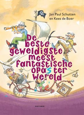 De beste geweldigste meest fantastische opa's ter wereld - Jan Paul Schutten - ebook