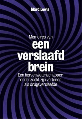 Memoires van een verslaafd brein - Marc Lewis - ebook