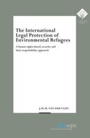 The International Legal Protection of Environmental Refugees - J.M.M. van der Vliet - ebook - thumbnail