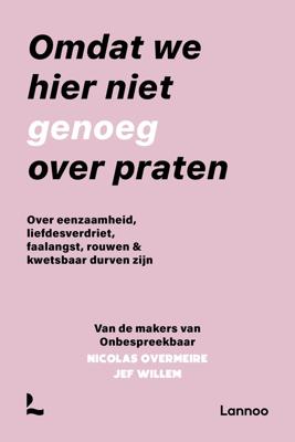 Omdat we hier niet genoeg over praten - Onbespreekbaar, Jef Willem, Nicolas Overmeire - ebook