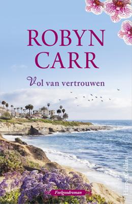 Vol van vertrouwen - Robyn Carr - eBook (9789402517217) Vol van vertrouwen - Robyn Carr - eBook (9789402517217)