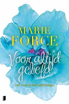 Marie  Force Voor altijd 2   Voor altijd geliefd