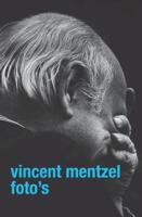 Vincent Mentzel. Foto's (Paperback) - thumbnail