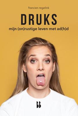 Druks - Francien Regelink - ebook