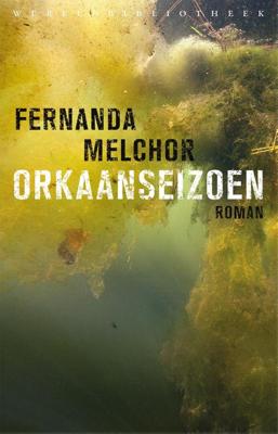 Orkaanseizoen - Fernanda Melchor - ebook