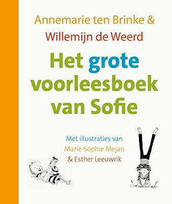 Het grote voorleesboek van Sofie - Annemarie ten Brinke, Willemijn de Weerd, Esther Leeuwrik - ebook Het grote voorleesboek van Sofie - Annemarie ten Brinke, Willemijn de Weerd, Esther Leeuwrik - ebook
